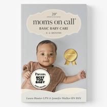 Livro Moms on Call Cuidados Básicos para Bebês 0-6 Meses