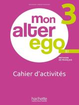 Livro - Mon Alter Ego 3 - Cahier DActivites Livro - Mon Alter Ego 3 - Cahier DActivites
