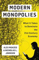 Livro Monopólios modernos: o que é preciso para dominar a economia do século 21