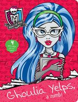 Livro - Monster High - Ghoulia Yelps, a zumbi