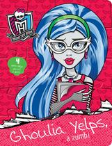 Livro - Monster High - Ghoulia Yelps, a zumbi