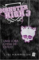 Livro - Monster high: uma loba cheia de estilo - vol. 3 uma loba cheia de estilo vol.3 - ID EDITORA