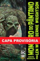 Livro - Monstro do Pântano por Lein Wein e Bernie Wrightson - Edição Absoluta