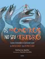 Livro - Monstros No Seu Cerebro, Os
