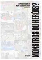 Livro - Monstros ou Heróis Os currículos que formam professores de educação física - Phorte Livro - Monstros ou Heróis Os currículos que formam professores de educação física - Phorte