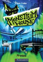Livro - Monstrum House 01 - Presos