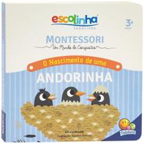 Livro - Montessori Meu Primeiro livro... O Nascimento de uma Andorinha (Escolinha) Livro - Montessori Meu Primeiro livro... O Nascimento de uma Andorinha (Escolinha)