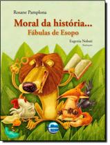 Livro - Moral Da Historia... Fabulas De Esopo - ELEMENTAR