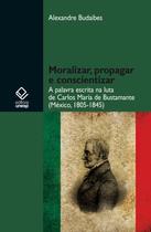 Livro - Moralizar, propagar e conscientizar