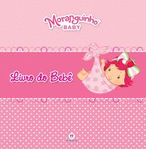 Livro - Moranguinho Baby - Livro do bebê