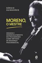 Livro - Moreno, o mestre Livro - Moreno, o mestre
