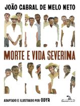 Livro - Morte e vida severina (Edição em quadrinhos) (Ilustrado por Odyr) Texto integral Livro - Morte e vida severina (Edição em quadrinhos) (Ilustrado por Odyr) Texto integral