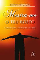 Livro - Mostra-me o teu rosto