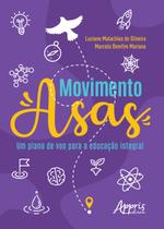 Livro - Movimento asas: um plano de voo para a educação integral