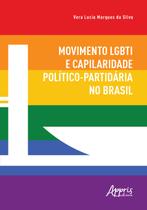 Livro - Movimento LGBTI e capilaridade político-partidária no Brasil