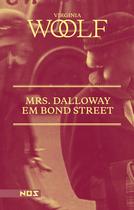 Livro - Mrs. Dalloway em Bond Street