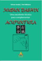 Livro Mubum Dashin - Uma Excelente Técnica Para Complementar - Andreoli Livro Mubum Dashin - Uma Excelente Técnica Para Complementar - Andreoli