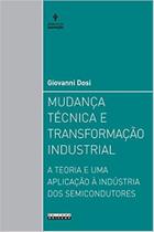 Livro - Mudança técnica e transformação industrial Livro - Mudança técnica e transformação industrial