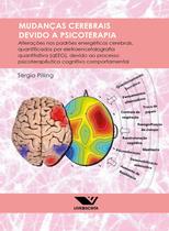 Livro - Mudanças Cerebrais Devido a Psicoterapia Livro - Mudanças Cerebrais Devido a Psicoterapia