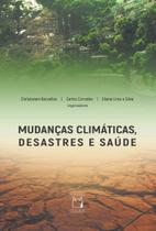 Livro - Mudanças climáticas, desastres e saúde Livro - Mudanças climáticas, desastres e saúde