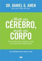 Livro - Mude seu cérebro, mude seu corpo