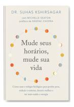 Livro Mude Seus Horários Mude sua Vida Suhas Kshirsagar