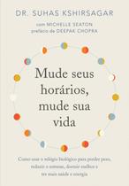 Livro Mude Seus Horários Mude sua Vida Suhas Kshirsagar