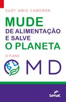 Livro - Mude sua alimentação e salve o planeta Livro - Mude sua alimentação e salve o planeta