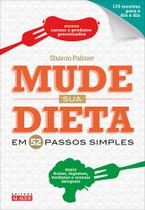 Livro - Mude sua dieta em 52 passos simples Livro - Mude sua dieta em 52 passos simples