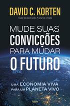 Livro - Mude suas convicções para mudar o futuro