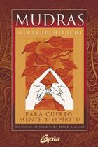 Livro Mudras para corpo, mente e espírito: um curso de ioga (espanhol)