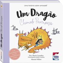 Livro - Muita calma nessa hora! Um Dragão chamado preocupação