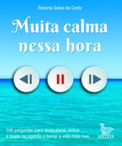 Livro - Muita calma nessa hora