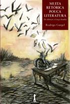 Livro - Muita Retórica, Pouca Literatura
