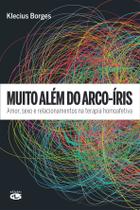 Livro - MUITO ALÉM DO ARCO-ÍRIS Livro - MUITO ALÉM DO ARCO-ÍRIS