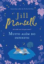 Livro Muito Além do Infinito Jill Mansell