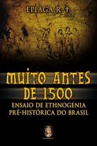 Livro - Muito antes de 1.500 Livro - Muito antes de 1.500