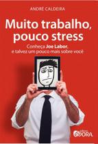 Livro - Muito trabalho, pouco stress