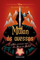 Livro - Mulan às Avessas: E se Mulan tivesse que viajar até o Mundo dos Mortos?: 7 Livro - Mulan às Avessas: E se Mulan tivesse que viajar até o Mundo dos Mortos?: 7