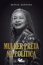 Livro - Mulher Preta na política Livro - Mulher Preta na política