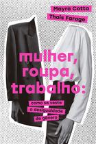 Livro - Mulher, roupa, trabalho