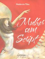 Livro - Mulher Sem Script - INTEGRARE Livro - Mulher Sem Script - INTEGRARE