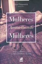 Livro - mulheres aconselhando mulheres - ed. nutra
