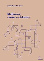 Livro - Mulheres, casas e cidades Livro - Mulheres, casas e cidades