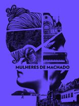 Livro - Mulheres de Machado