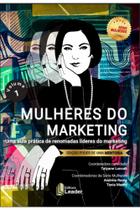 Livro Mulheres do Marketing - Volume I - Edição Poder de uma Mentoria