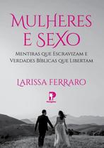 Livro Mulheres E Sexo - Peregrino