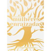 Livro Mulheres Enraizadas - Viviane Martinello - Vida