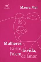 Livro - Mulheres, falem de vida, falem de amor
