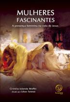 Livro - Mulheres fascinantes - nova edição Livro - Mulheres fascinantes - nova edição